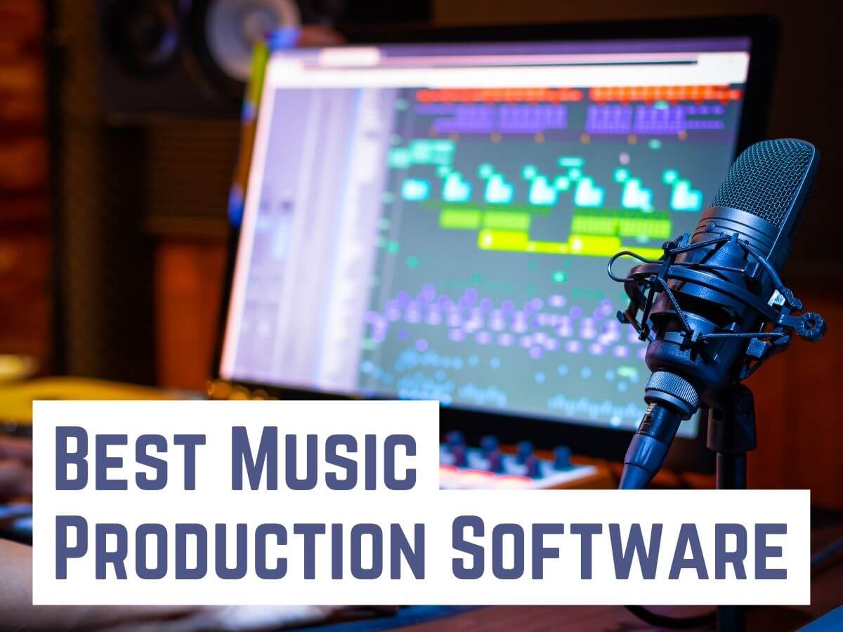 Best Music Production Software 